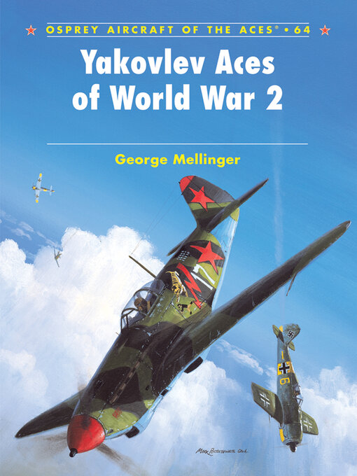 Title details for Yakovlev Aces of World War 2 by George Mellinger - Available